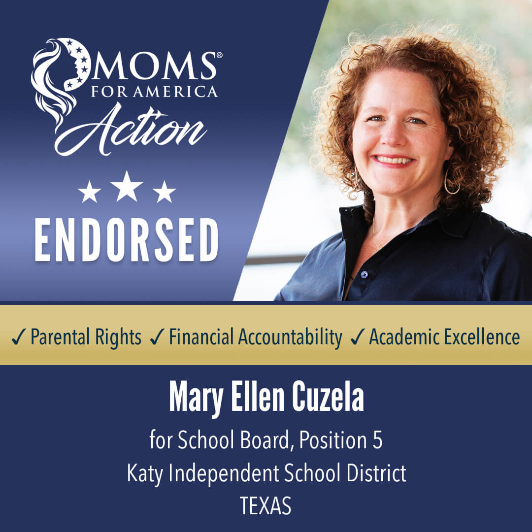 Mary Ellen Cuzela   School Board, Position 5 Katy Independent School District Texas MFA Action Endorsements