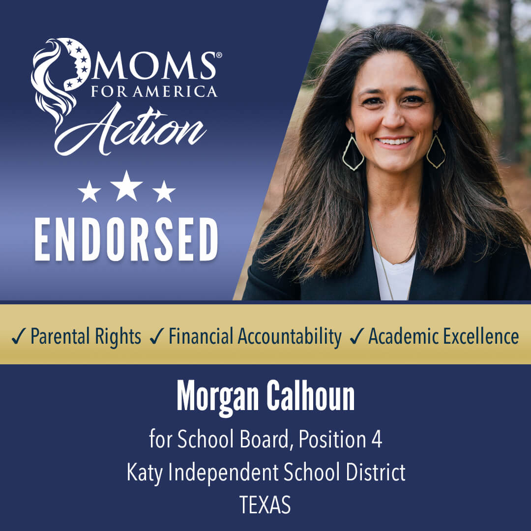 Morgan Calhoun School Board Position 4 Katy Independent School District  Texas MFA Action Endorsements