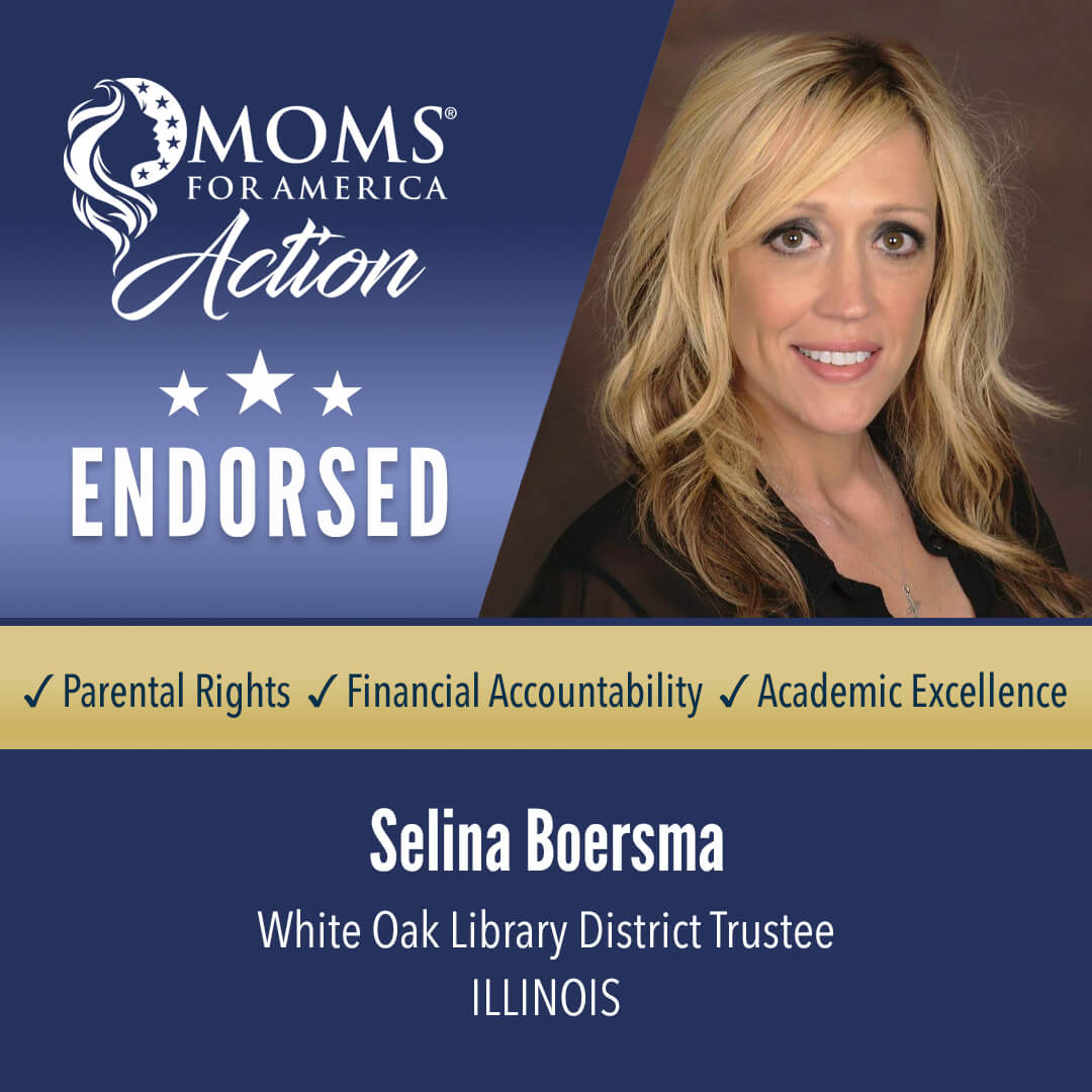 Selina Boersma White Oak Library District Trustee            Illinois MFA Action Endorsements