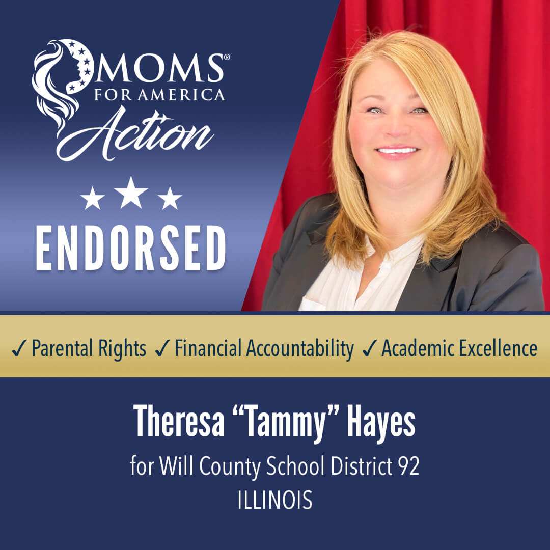 Theresa “Tammy” Hayes Will County School District 92      Illinois MFA Action Endorsements