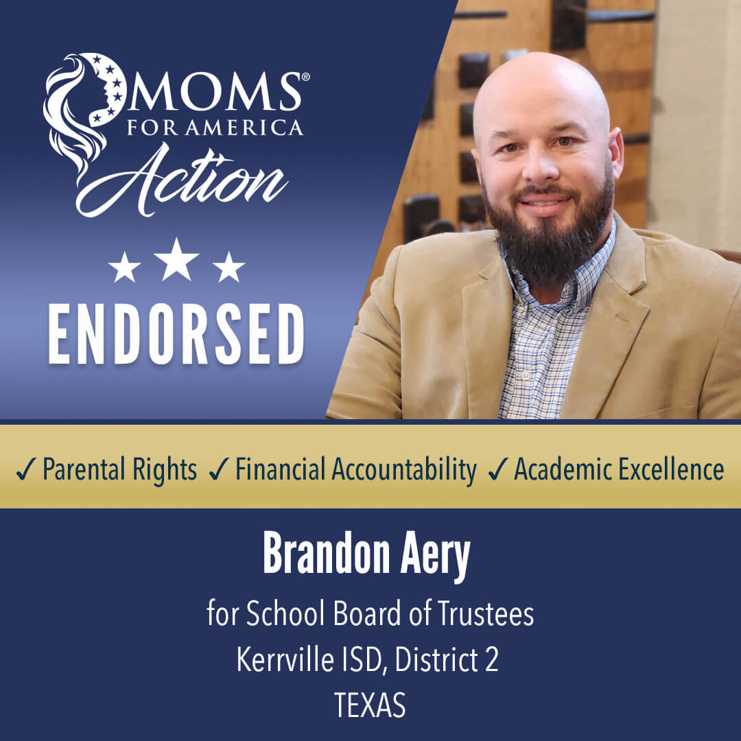 Brandon Aery       School Board of Trustees  Kerrville ISD, District 2  Texas    MFA Action Endorsements