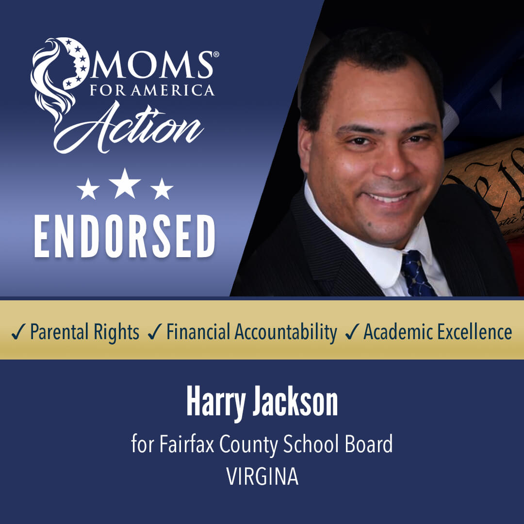 Harry Jackson    Fairfax County School Board                        Virginia MFA Action Endorsements