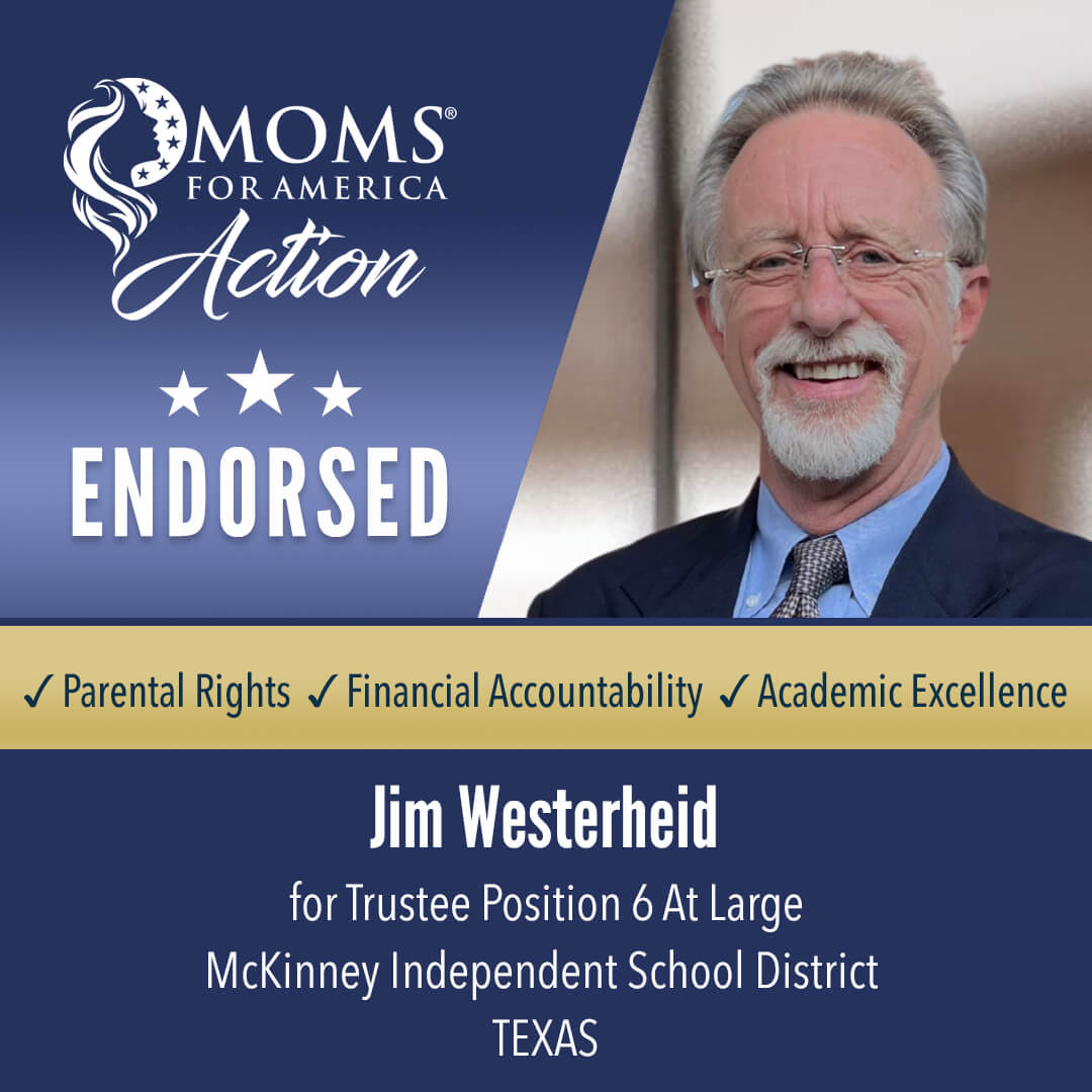 Jim Westerheid Trustee Position 6 At Large McKinney Independent School District Texas MFA Action Endorsements
