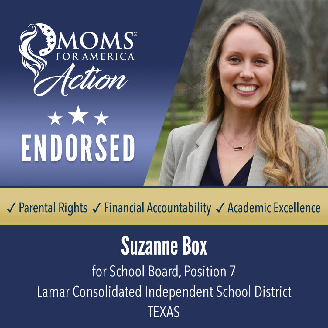 Suzanne Box School Board, Position 7 Fort Bend Independent School District Texas MFA Action Endorsements
