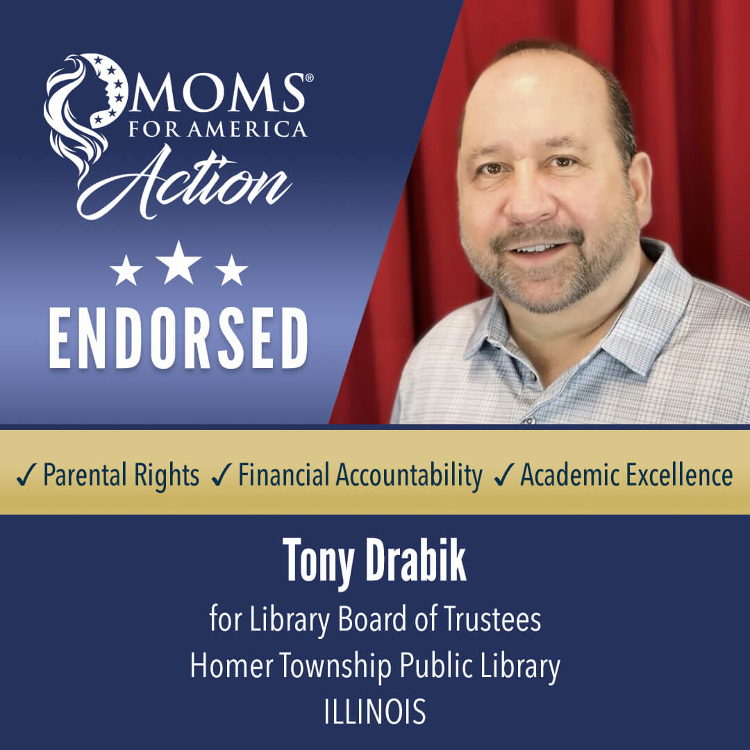 Tony Drabik                   Library Board of Trustees Homer Township Public Library  Illinois   MFA Action Endorsements