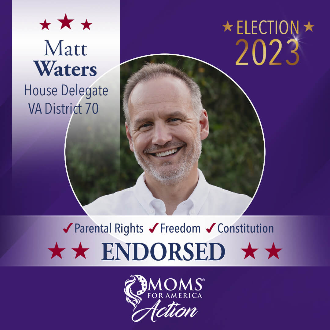 Matt Waters House Delegate • VA District 70 MFA Action Endorsements