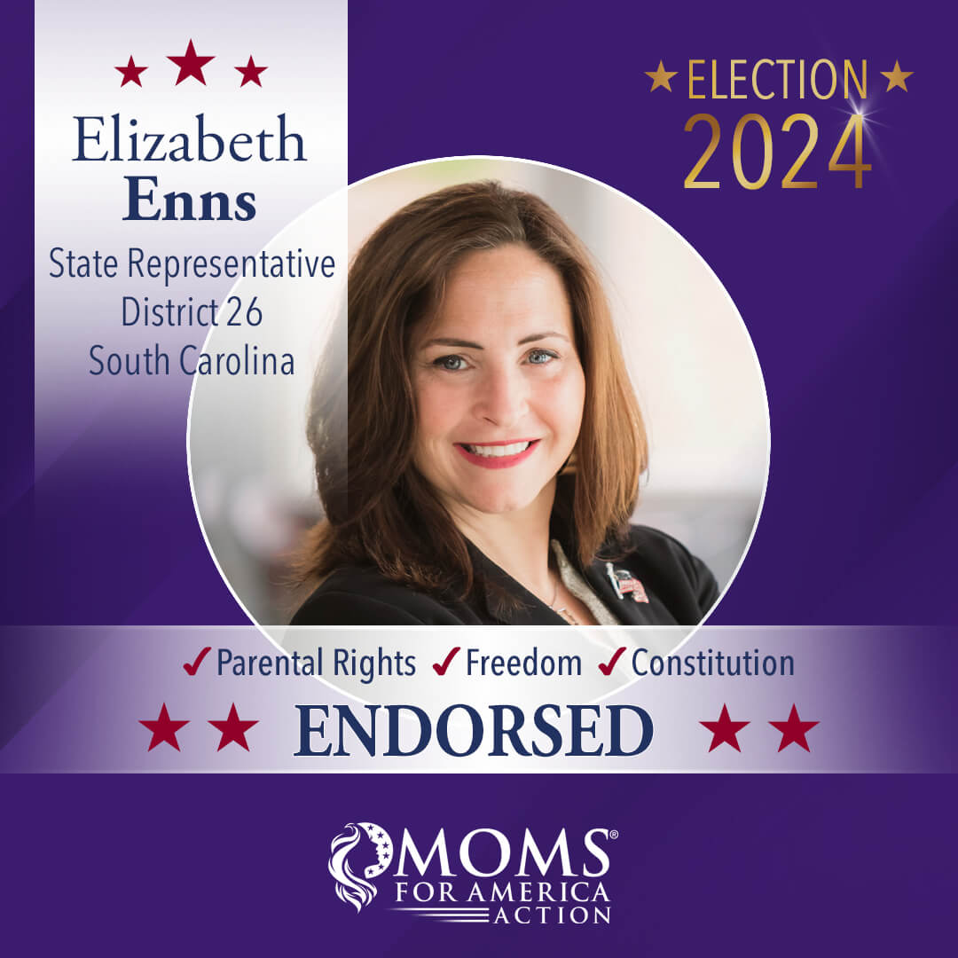 Elizabeth Enns State Representative District 26 South Carolina - MFA Action Endorsements