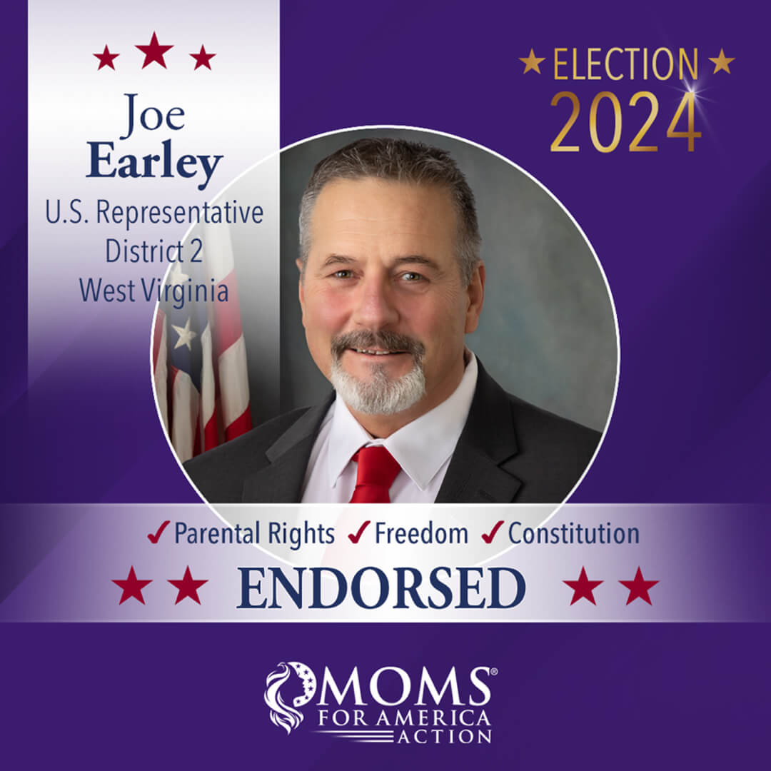 Joe Earley U.S. Representative District 2 West Virginia - MFA Action Endorsements