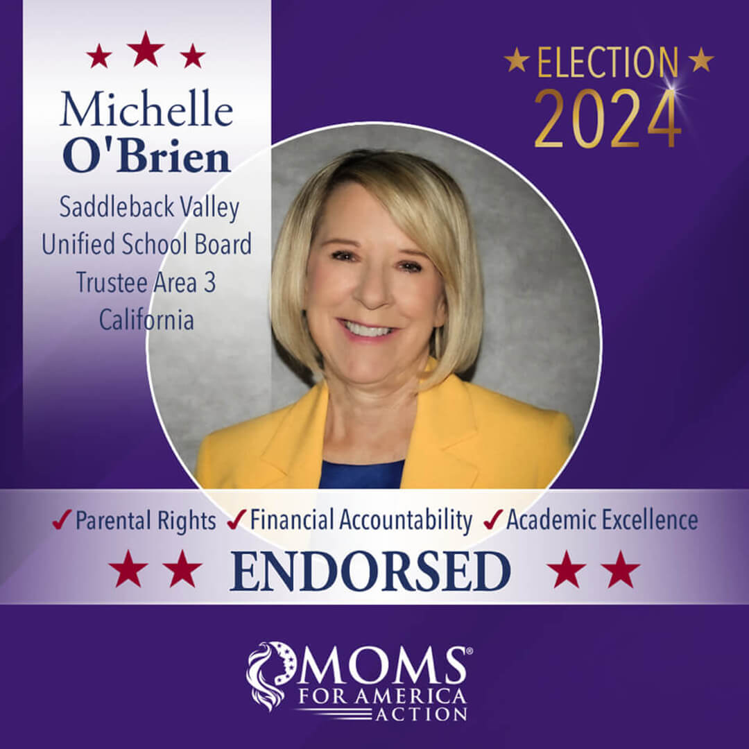 Michelle O'Brien Saddleback Valley Unified School Board Trustee Area 3 California - MFA Action Endorsements