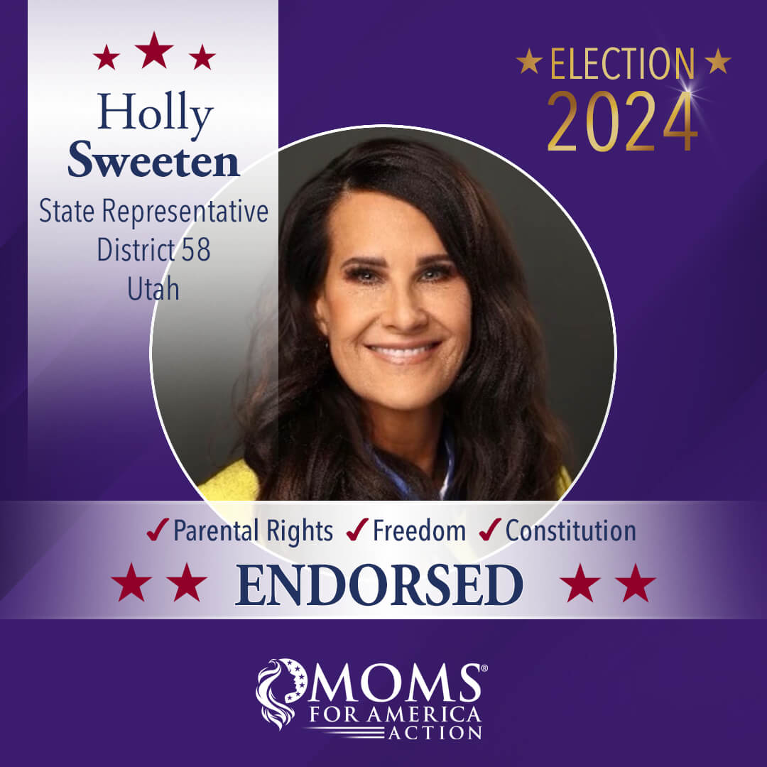 Holly Sweeten State Representative District 58 Utah - MFA Action Endorsements