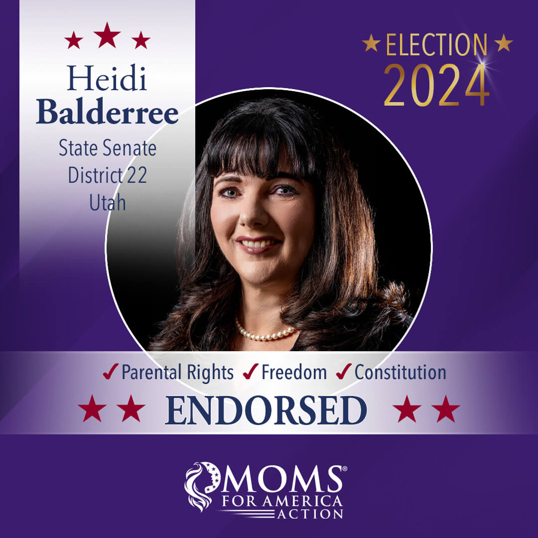 Heidi Balderree State Senate  District 22 Utah - MFA Action Endorsements