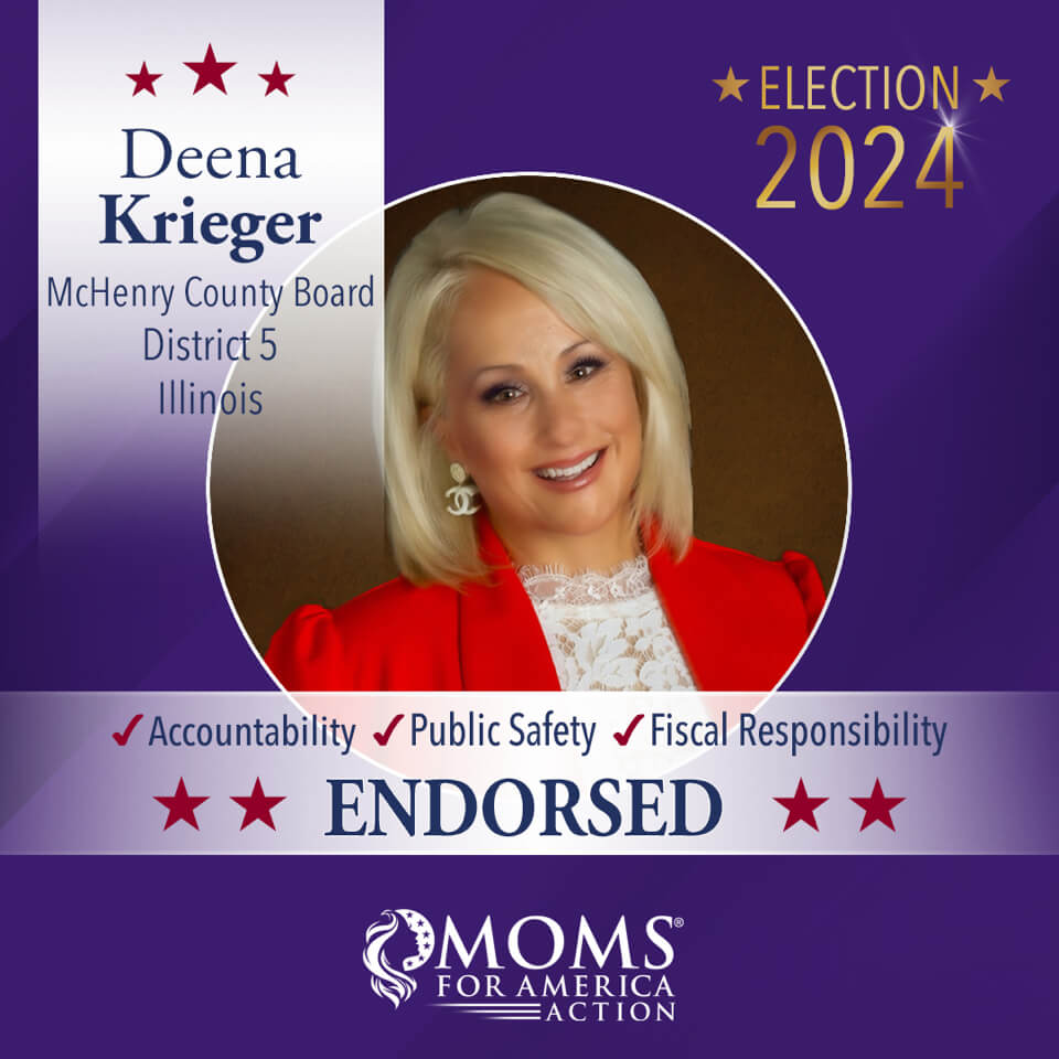 Deena Krieger McHenry County Board District 5 Illinois - Moms for America Endorsement