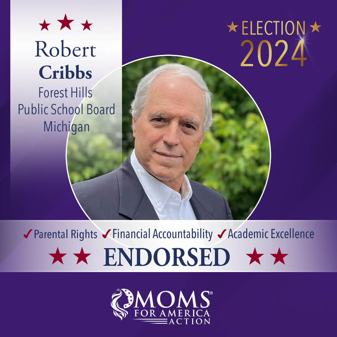 Robert Cribbs Forest Hills  Public School Board Michigan - Moms for America Endorsement 