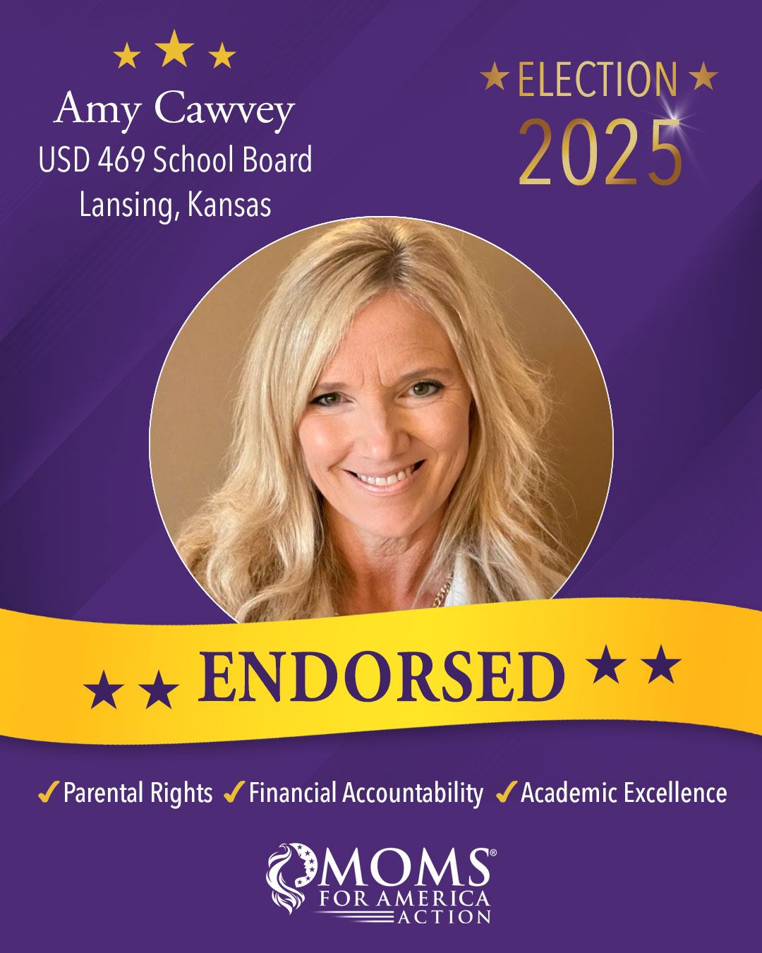 Election 2025 Amy Cawvey USD 469 School Board Lansing, Kansas Moms for America Endorsement
