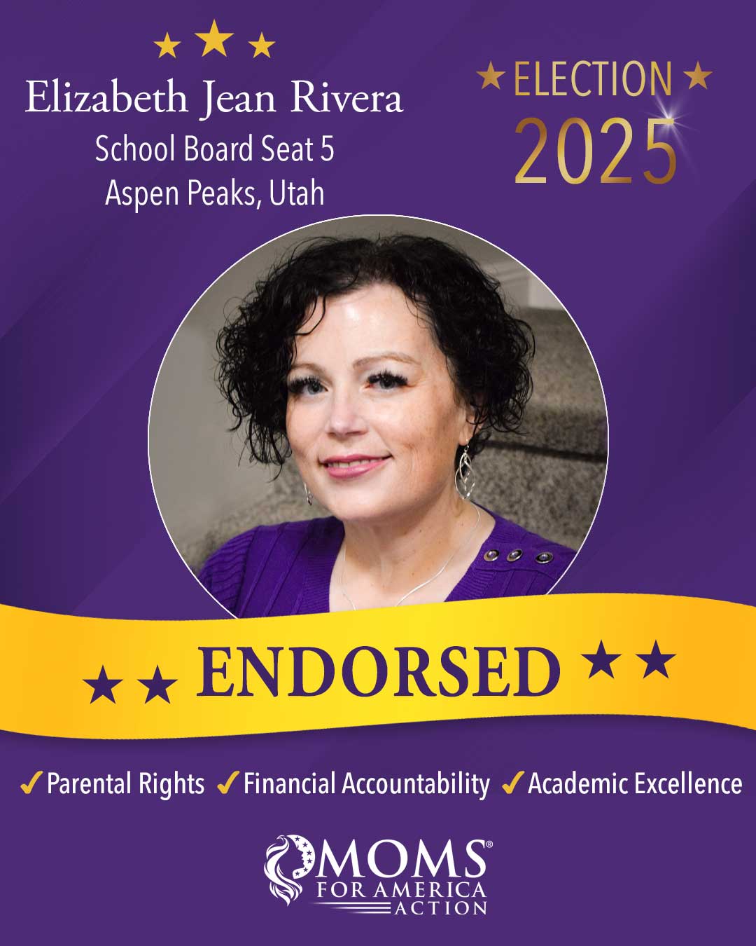 2025 Elizabeth Jean Rivera School Board Seat 5 Aspen Peaks, Utah - Moms for Action Endorsements